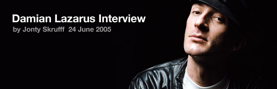 Damian Lazarus Interview