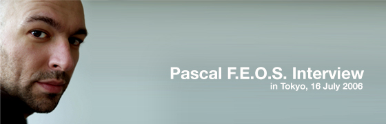 Pascal F.E.O.S. Interview