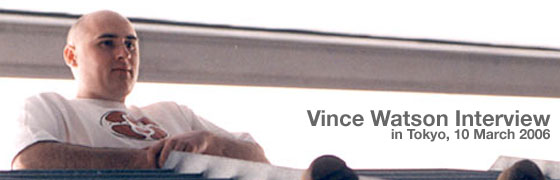 Vince Watson Interview