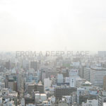 Joris Voorn / From A Deep Place