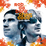 Rob Da Bank and Chris Coco / Listen Again