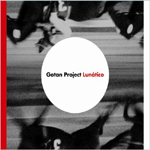 Gotan Project / Lunatico