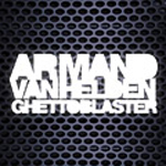 Armand Van Helden / Ghettoblaster