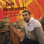 Ben Westbeech / Welcome to the Best Years of Your Life
