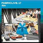 Aim / Fabriclive 17