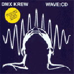DMX Krew / Wave