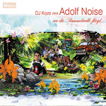 DJ Koze aka Adolf Noise / Wo Die Rammelwolle Fliegt