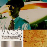 Tatsuo Sunaga / World Standard.05 - A Tatsuo Sunaga Live Mix