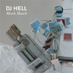 DJ Hell / Misch Masch vol. 3