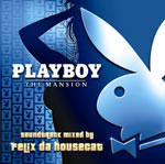Playboy: The Mansion Soundtrack Mixed By Felix Da Housecat