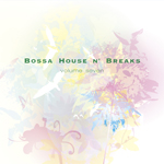 V.A. / Bossa House n' Breaks volume 7