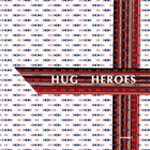 Hug / Heroes