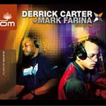 Derrick Carter + Mark Farina / Live At Om