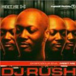 DJ Rush / Meet Me