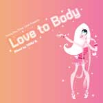 Toru S. / Tommy Boy Silver Presents Love To Body