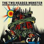 Craig Richards & Transparent Sound/ Two Headed Monster