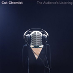 Cut Chemist / The Audience's Listening