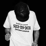 DAMIAN LAZARUS / BUGGED OUT presents 'SUCK MY DECK'