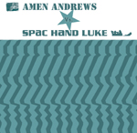 Amen Andrews vs. Spac Hand Luke (Luke Vibert) / Amen Andrews vs. Spac Hand Luke