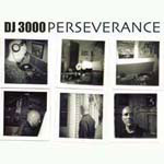 DJ 3000 / Perseverance