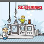 Hardfloor / Our Acid Experience: HMV 15th Anniversary