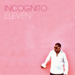 Incognito / Eleven