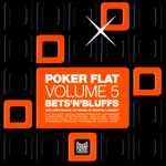 V.A. / Poker Flat Volume 5 : BetsnBluffs