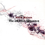 Vince Watson / The Emotion Sequence