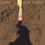 Clark / Body Riddle