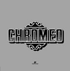 Chromeo / Un Joli Mix Pour Toi