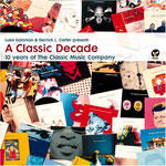 Derrick Carter & Luke Solomon / Classic Decade: 10 Years Of The Classic Music Company
