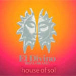 VA / El Divino: House Of Sol