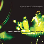 Larry Heard / Loose Fingers