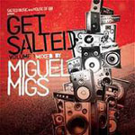 Miguel Migs / Get Salted: Vol.1