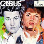Cassius / 15 Again