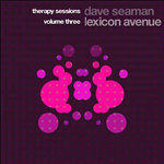 Dave Seaman & Lexicon Avenue / Therapy Sessions Volume Three