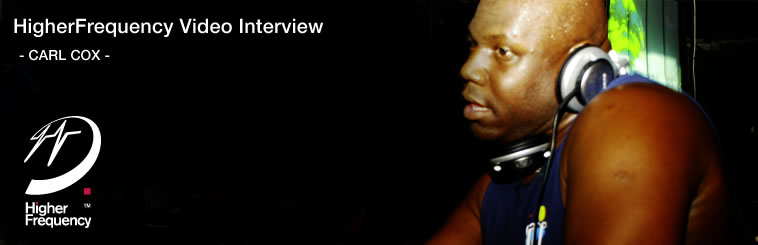 HigherFrequency Video Interview CARL COX