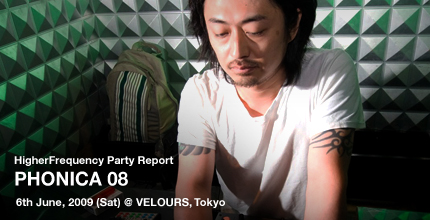 PHONICA 08 @ VELOURS, TOKYO