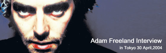 Adam Freeland Interview