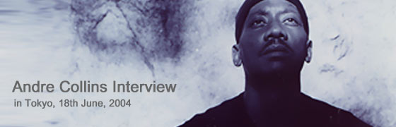 Andre Collins Interview