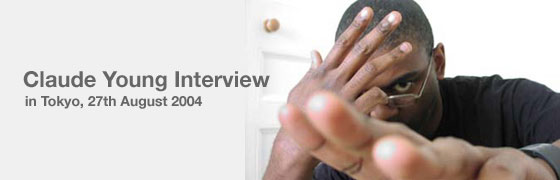 Claude Young Interview