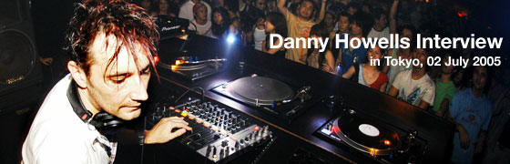 Danny Howells Interview