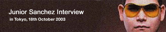 Junior Sanchez Interview
