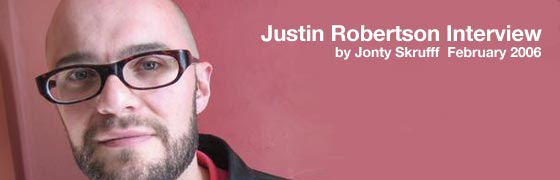 Justin Robertson Interview