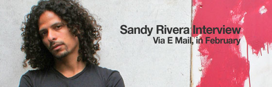Sandy Rivera Interview