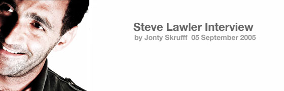 Steve Lawler Interview