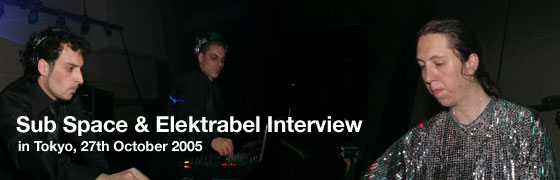 Sub Space & Elektrable Interview