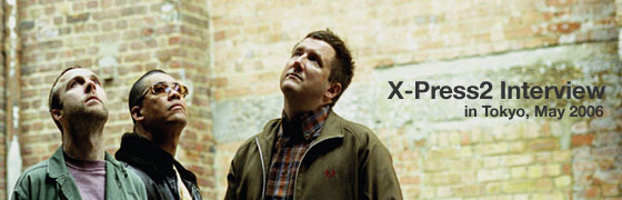 X-Press 2 Interview