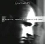 Echoes From The Future : View To The Past