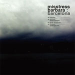Misstress Barbara / Barcalona